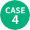 CASE 4